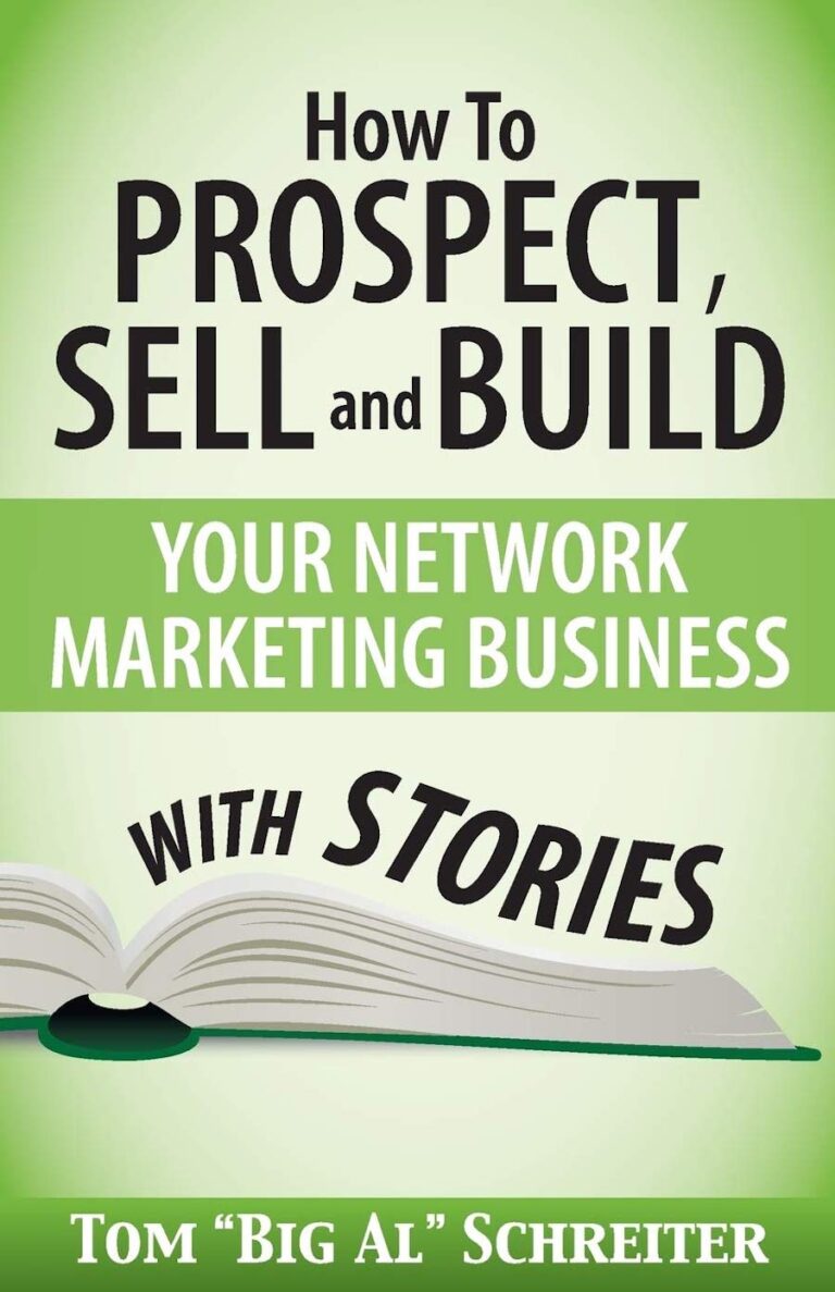 How To Prospect, Sell And Build Your Network Marketing Business With Stories